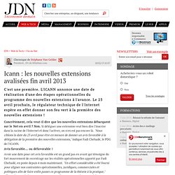 Icann : les nouvelles extensions avalisées fin avril 2013