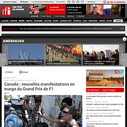 Canada : nouvelles manifestations en marge du Grand Prix de F1 - Canada