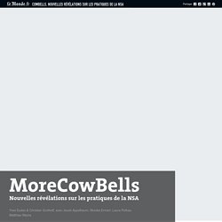 Cowbells, nouvelles révélations sur les pratiques de la NSA