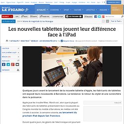 High-Tech : De nouvelles tablettes jouent leur différence face à l'iPad 3