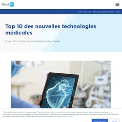 Top 10 des nouvelles technologies médicales