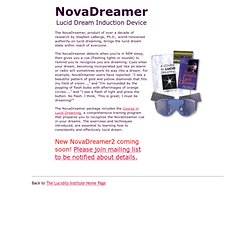 The NovaDreamer Lucid Dream Induction Device