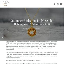 November Birthstone for November Born, Wear It with Style – Nehita