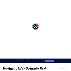 Novigado LVV - Scénario Oral