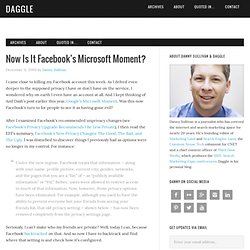 Now Is It Facebook’s Microsoft Moment?