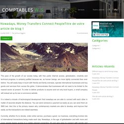 Nowadays, Money Transfers Connect PeopleTitre de votre article de blog 1