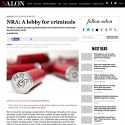 NRA: A lobby for criminals