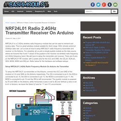 NRF24L01 Radio 2.4GHz Transmitter Receiver On Arduino