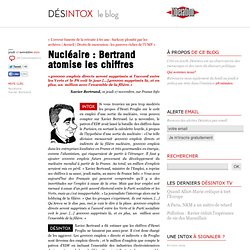 Nucléaire : Bertrand atomise les chiffres