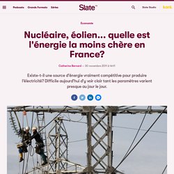 Nucléaire, éolien... connaissez-vous l'énergie la moins chère en France?