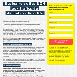 Nucléaire : dites NON aux trafics de déchets radioactifs