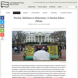 Nuclear Abolition or Deterrence: A Nuclear Ethics Debate