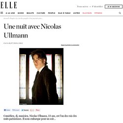 Une nuit avec Nicolas Ullmann