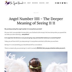 Angel Number 1111 Meaning and Significance - The Spirit Nomad