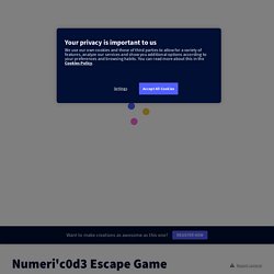 Numeri'c0d3 Escape Game by DRO HDF on Genial.ly
