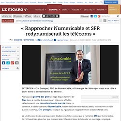 Sociétés : « Rapprocher Numericable et SFR redynamiserait les télécoms »