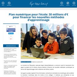 Plan numérique pour l’école: 30 millions d’€ pour financer les nouvelles méthodes d’apprentissage