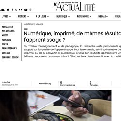 Numérique, imprimé, de mêmes résultats pour l'apprentissage ?