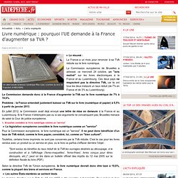 Livre numérique : pourquoi l'UE demande à la France d'augmenter sa TVA ? - L'actu expliquée