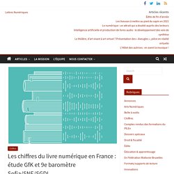 Les chiffres du livre numérique en France : étude GfK et 9e baromètre Sofia/SNE/SGDL