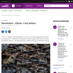 Numérique : cliquer, c'est polluer