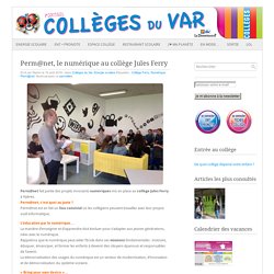 perm@net, le numérique au collège Jules Ferry : Portail des collèges du Var