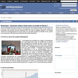 Numérique : Comment réduire l'écart entre la société et l'Ecole ?