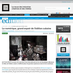 Édition - Article - Le numérique, grand espoir de l'édition cubaine