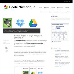 Evernote, Dropbox ou Google Drive pour le partage? (1/3)