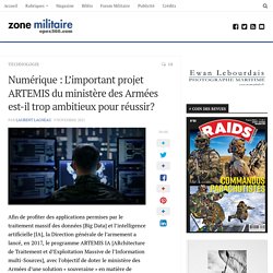 Numérique : L'important projet ARTEMIS du ministère des Armées est-il trop ambitieux pour réussir?