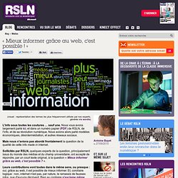 REGARDS SUR LE NUMERIQUE: Le débat RSLN - Mieux informer grâce au web, c'est possible ? RSLNmag est édité par Microsoft et se consacre à l’analyse et au décryptage du monde numérique..