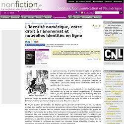 L’identité numérique, entre droit à l’anonymat et nouvelles identités en ligne