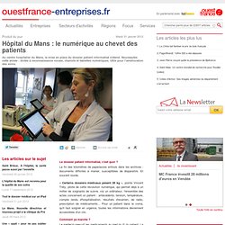 Hôpital du Mans : le numérique au chevet des patients