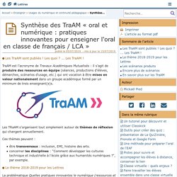 Synthèse des TraAM « oral et numérique : pratiques innovantes pour enseigner l'oral en classe de français / LCA » - Lettres