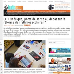 Le Numérique, porte de sortie au débat sur la réforme des rythmes scolaires