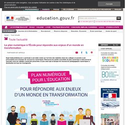 Le plan numérique à l'École pour répondre aux enjeux d'un monde en transformation - Ministère de l'Éducation nationale, de l'Enseignement supérieur et de la Recherche