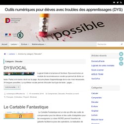 Décoder – Outils numériques pour élèves avec troubles des apprentissages (DYS)
