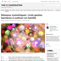 Réseaux numériques : trois gestes barrières à cultiver en famille