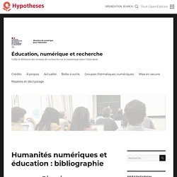 Humanités numériques et éducation : bibliographie – Éducation, numérique et recherche