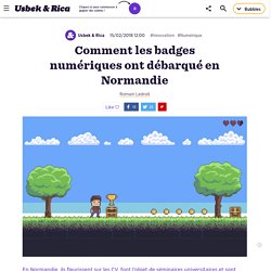 Comment les badges numériques ont débarqué en Normandie