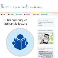 Outils numériques facilitant la lecture