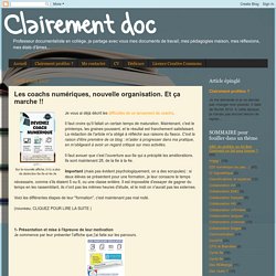 Clairement doc: Les coachs numériques, nouvelle organisation. Et ça marche !!