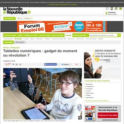 Tablettes numériques : gadget du moment ou révolution ? - 16/02/2013