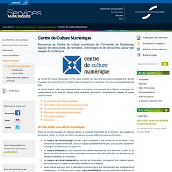 Centre de Culture Numérique - Services numériques de l'Université de Strasbourg