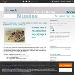 Appel à projets de numérisation et de valorisation concertées du patrimoine sportif (2019-2020) - Blog du portail Joconde : musées, collections, numérique, documentation