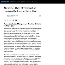 Numerous Uses of Temperature Tracking Systems in These Days