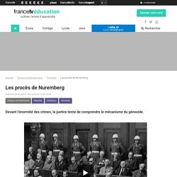 Les procès de Nuremberg - Francetv Éducation