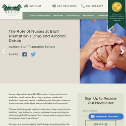 Role of Nurses at Bluff Plantation's Drug and Alcohol Rehab