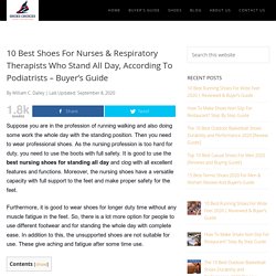 10 Best Shoes for Nurses and Respiratory Therapists Who Stand All Day