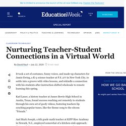 Nurturing Teacher-Student Connections in a Virtual World